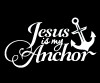 Jesus is my Anchor Christian Decal Sticker