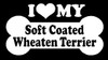 I Love My Soft Coated Wheaten Terrier 100