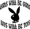 Girls will be girls funny decal Girls will be girls funny decal