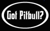 Got Pitbull Diecut Oval Decal