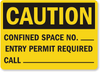 Entry Permit Call Caution Sign