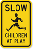 Slow Children at Play Sign