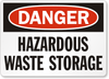 Hazardous Waste Storage Danger Sign