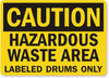 Waste Labeled Drums Caution Sign