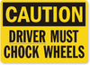 Chock Wheel Sign 18