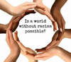 A WORLD WITHOUT RACISM STICKER
