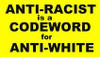 anti racist anti white sticker 2