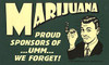Marijuana We Forget Sticker