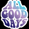 all good days funny sticker