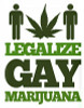Legalize Gay Marijuana 22