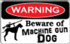 beware of machine gun dog sticker set