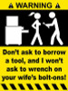 Dont Borrow Tools Funny Warning Sticker Set
