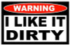 Il Like It Dirty Funny Warning Sticker Set