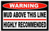 Mud Above This Line Funny Warning Sticker Set