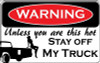 unless you are this hot stay off truck FWS set