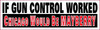 CHICAGO gun control bumper sticker