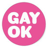 GAY OK PINK ROUND STICKER GAY OK PINK ROUND STICKER