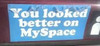 you looked better on my space sticker