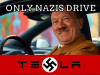 only Nazis DRIVE TESLAS STICKER