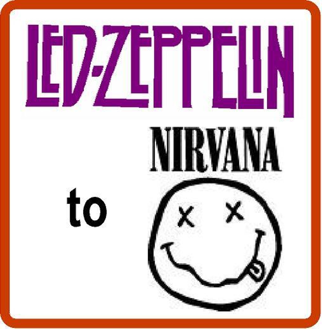 Led Zeppelin to Nirvana DECALS