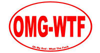 OMG WTF OVAL STICKER OMG WTF OVAL STICKER