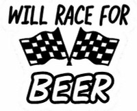 Will Race For Beer Diecut Decal