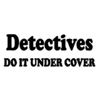 Detectives Do It  Decal Detectives Do It  Decal