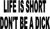 Dont Be a Dick Decal Sticker Dont Be a Dick Decal Sticker