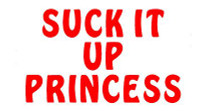 Suck It Up Princess die cut decal