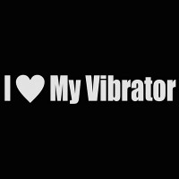 i love my vibrator