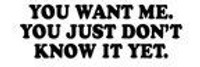 You Want Me Decal