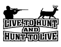 Hunt to Live Vinyl Hunting Car Decal