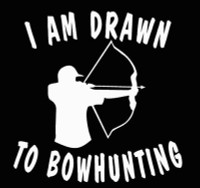 I am Drawn to Bowhunting Vinyl Hunting Decal