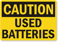 Used Batteries Caution Sign