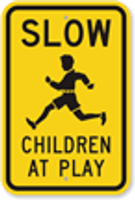 Slow Children at Play Sign
