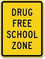 Drug Free School Zone Sign