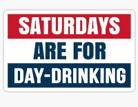 SATYRDAYS ARE FOR DAY DRINKING FUNNY BEER STICKER