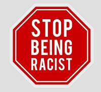 stop being racist OCTAGON STICKER