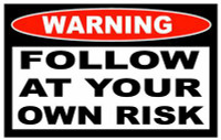 Follow At Own Risk Funny Warning Sticker Set