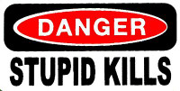 Stupid Kills Funny Warning Sticker Set