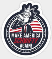 RICK AND MORTY Make America Schwifty Again Sticker