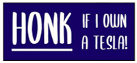 HONK IF I OWN A TESLA FUNNY CAR STICKER