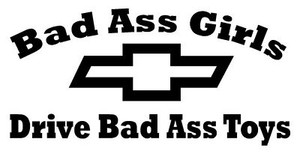 Bad Ass Girls Chevy Decal