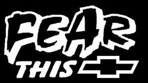 Fear This CHEVY Sticker