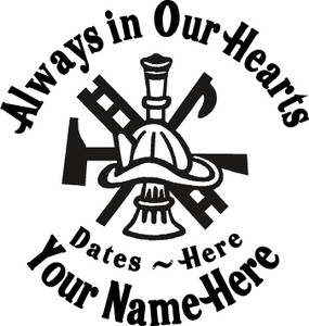 Always in Our Hearts Fireman Sticker