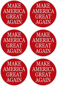 MAKE AMERICA GREAT AGAIN ROUND RACIST STICKER SET OF 6