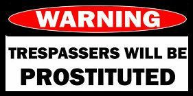 Trespassers  Funny Warning Sticker Set