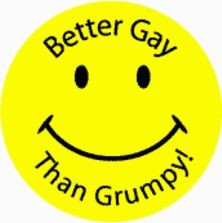 Better Gay than Grumpy Smiley Face Sticker