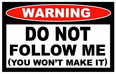 Do not Follow Me Funny Warning Sticker Set