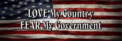 LOVE MY COUNTRY FEAR MY GOVERNMENT RWG white